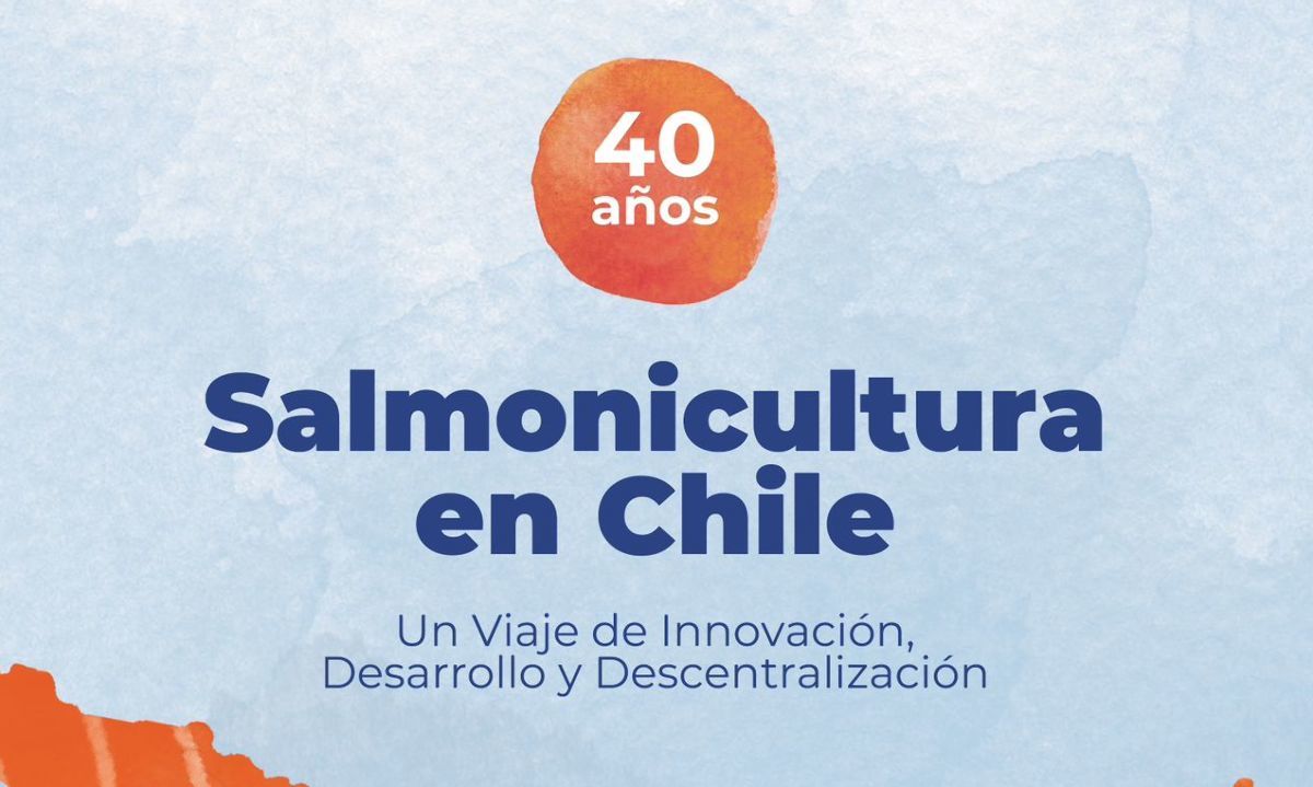 SalmonChile presenta guía ilustrada "Salmonicultura en Chile: Un viaje de innovación, desarrollo y descentralización"